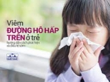 Giúp con tránh viêm đường hô hấp nhiều lần trong năm